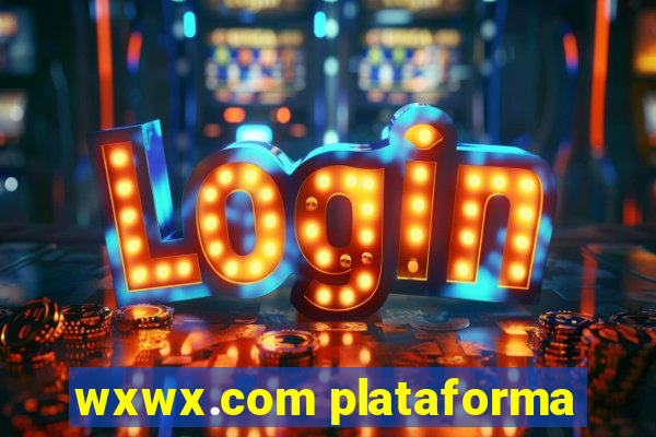 wxwx.com plataforma